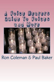 A voice hearers guide to voices and more by Ron Coleman - Paul Baker