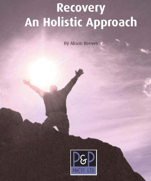 Recovery an holistic approach by Alison Reeves